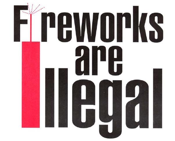 Fireworks are Illegal
