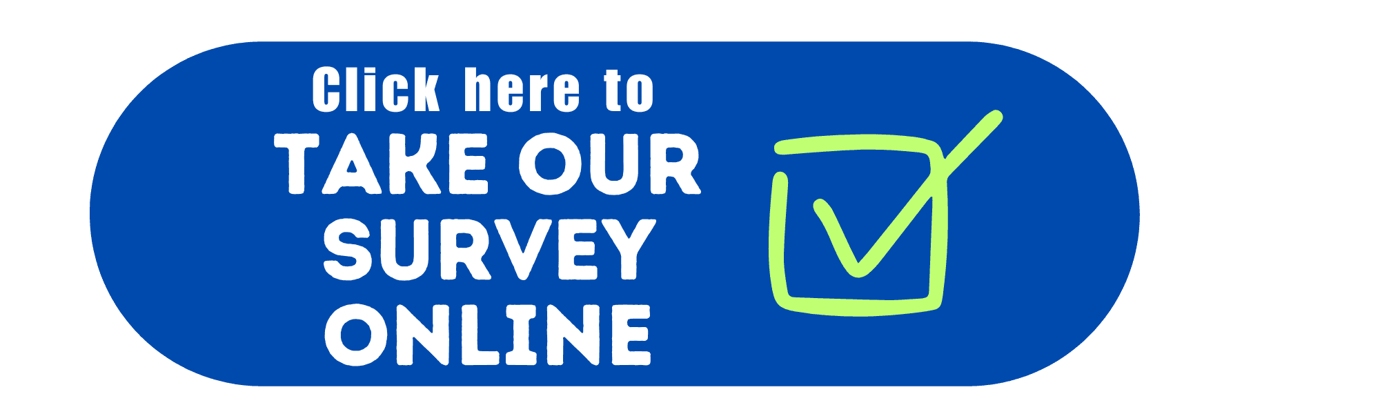 image telling people to click here to take the survey